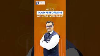 Why is Gold Performing Well for Investors?