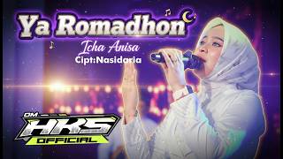 Download lagu YA ROMADHON. ICHA ANISA - Cipt: Nasidaria OM HKS Dangdut Indonesia mp3