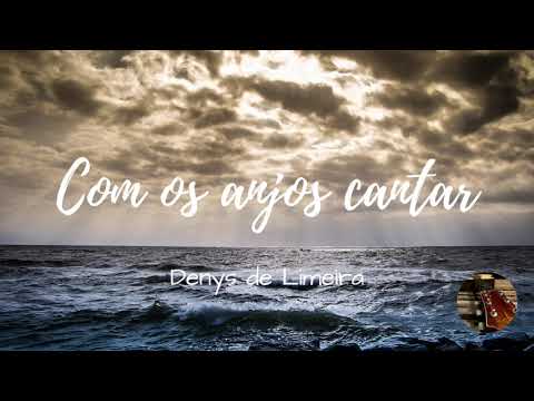 Com Os Anios Cantar - Denys de Limeira