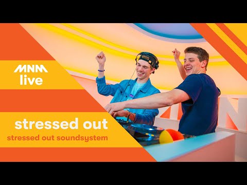 MNM Stressed Out: Stressed Out Soundsystem