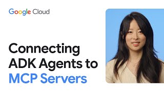 Connecting ADK Agents to MCP Servers