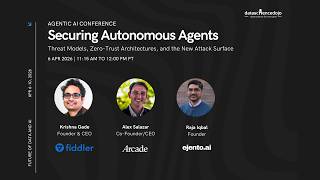 Panel: Securing Autonomous Agents & Threats | Future of Data and AI | Agentic AI Conference