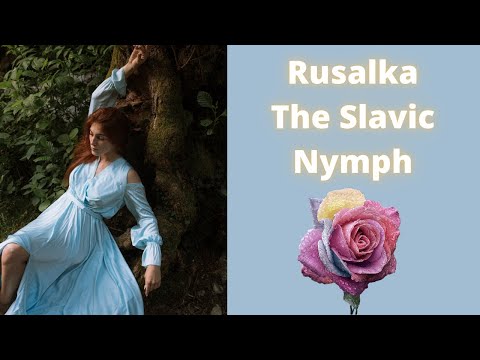 Rusalka: The Slavic Nymph | Slavic Mythology (3)