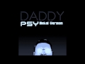 PSY - DADDY feat. CL of 2NE1(Metal Version)