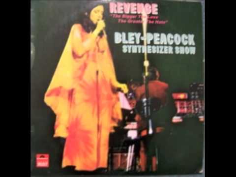 Bley-Peacock, "A Loss of Consciousness" (Polydor 1971)