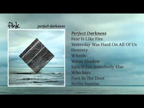 Fink - 'Perfect Darkness'