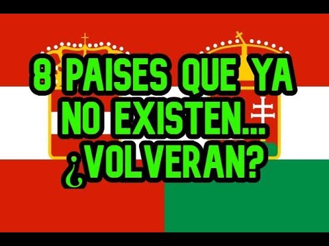 8 Países Famosos Que Desaparecieron