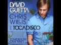 David Guetta feat. Chris Willis vs. Tocadisco ...