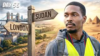 Day 56 walking from London to Africa Sudan on foot 🦶🇸🇩