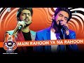 Main Rahoon Ya Na Rahoon Unplugged Amaal Mallik Armaan Malik MTV Unplugged Season 7 T Series