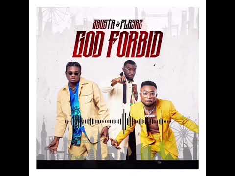 Xbusta x Playaz - God Forbid