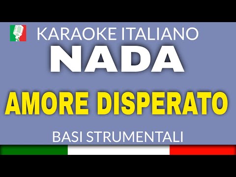 NADA - AMORE DISPERATO (KARAOKE STRUMENTALE) [base karaoke italiano]🎤