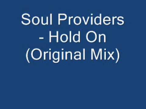 Soul Providers - Hold On (Original Mix)