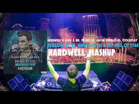 Hardwell vs. W&W & Coldplay - Follow Me vs. Birds Fly vs. A Sky Full Of Star (Hardwell Mashup