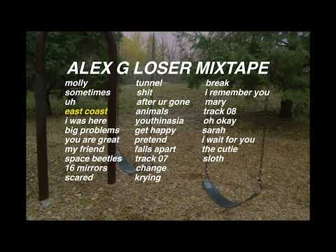 ALEX G LOSER MIXTAPE