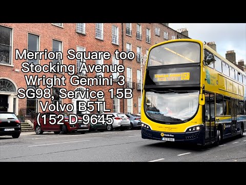 Route: 15B *FULL ROUTE* | Merrion Square to Stocking Avenue | Dublin Bus Wright Gemini 3 SG98 |