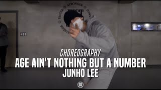 Junho Lee Class | Aaliyah - Age Ain&#39;t Nothing But A Number | @JustJerk Dance Academy