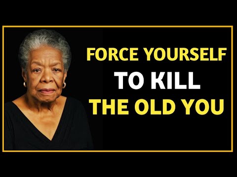 Force Yourself To Outgrow The Old Version Of You || Dr. Maya Angelou Motivational Speech
