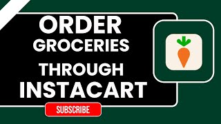 How to Order Groceries on Instacart FAST | Step-by-Step 2025 Guide