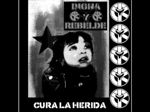 Digna y Rebelde. Cura la Herida 7