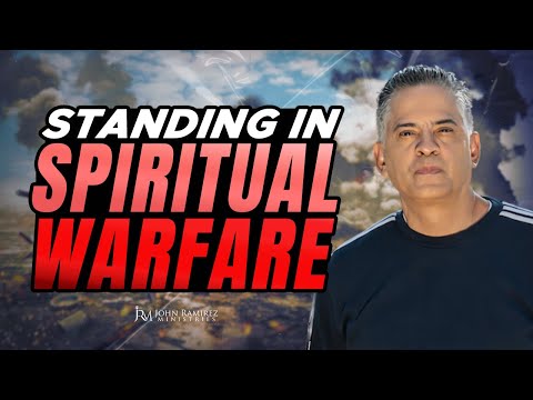 How Do YOU Stand on Spiritual Warfare? || John Ramirez Ministries