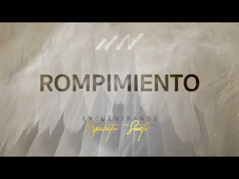Rompimiento - Encuéntranos Espíritu Santo | New Wine