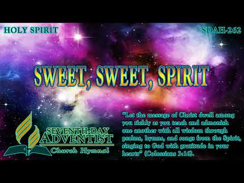 Sweet, Sweet Spirit - Hymn No. 262 | SDA Hymnal | Instrumental | Lyrics