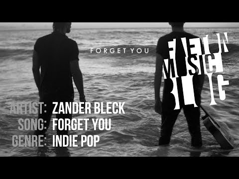 Zander Bleck - Forget You (2019) [Faeton Music Blog]