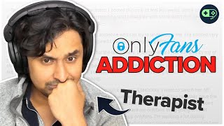 Advice on OnlyFans Addiction & Being Forever Alone | Discord Submissions