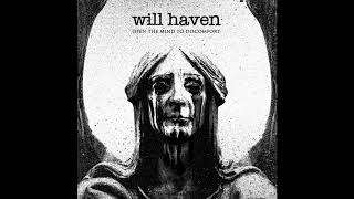 Will Haven - Open The Mind To Discomfort | hardcore noisecore post hardcore metal metalcore sludge