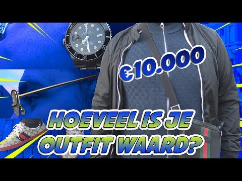 OUTFIT VAN €10,000 (ROLEX, CARTIER & MEER!) HOEVEEL IS JOUW OUTFIT WAARD? - ZAANDAM