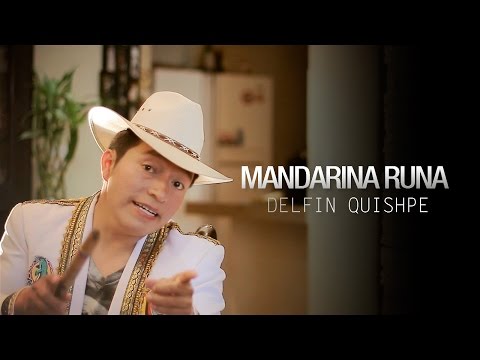 Delfin Quishpe - Mandarina Runa