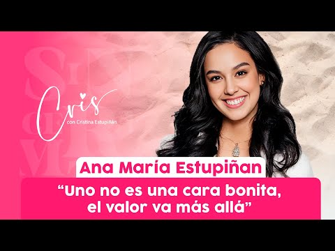 "I had an accident and learned that I'm more than just a pretty face" Ana María Estupiñán