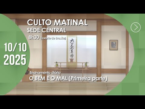 Culto Matinal | "O bem e o mal" (1ª parte) - 10/10/2025