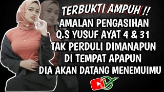Download lagu Pelet Surat Yusuf Ayat 4 & 31 Paling Ampuh, Tak Perduli Di Manapun Di Tempat Apapun Dia Akan Datang mp3