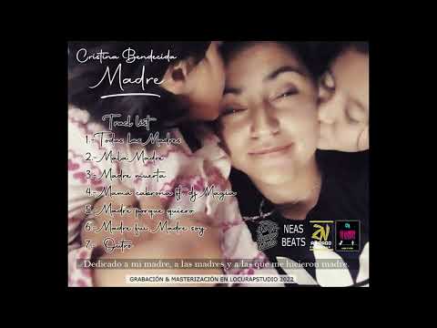 4.- Cristina Bendecida - Mamá cabrona Ft. Dj Magia