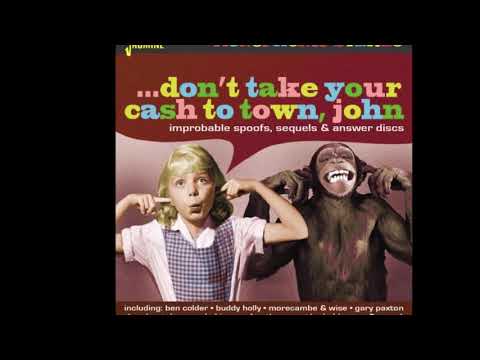 Don't Take Your Cash To Town video