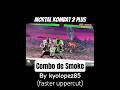 Combo De Smoke En MK2 Plus Beta II By Kyolopez85