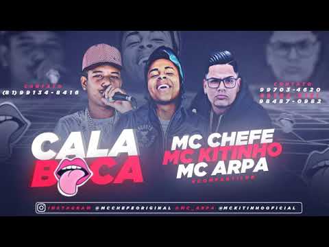 MC CHEFE MC KITINHO MC ARPA CALA BOCA