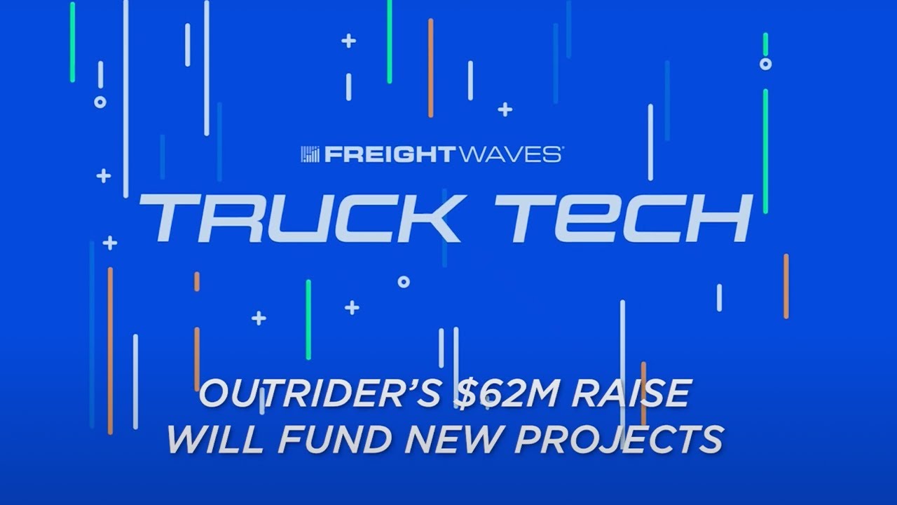 Outrider's $62M raise will fund new projects | Truck Tech Short