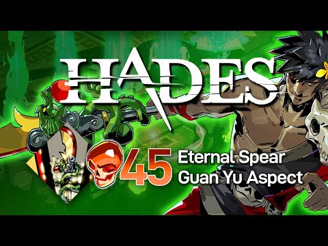 Hades - 45 Heat Eternal Spear Guan Yu Aspect