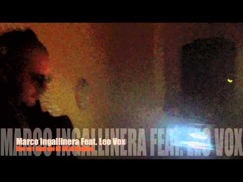 Marco Ingallinera Feat. Leo Vox 08/04/2012 LiveSet @ Oasi Dei Re (M.di Modica)