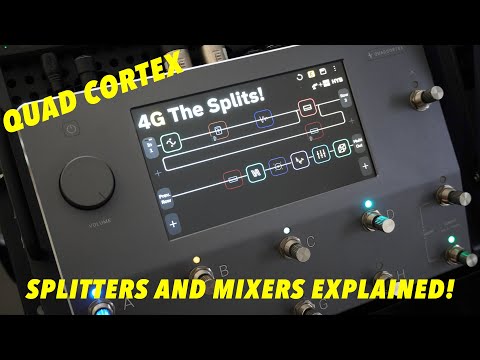 QUAD CORTEX | SPLITTERS & MIXERS EXPLAINED