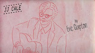 My JJ Cale x Eric Clapton (Official Content)