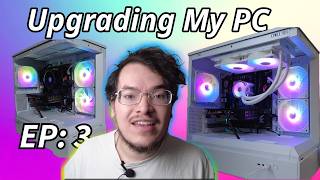 Episode 3 : Upgrading My Gaming (Liquid Cooling)