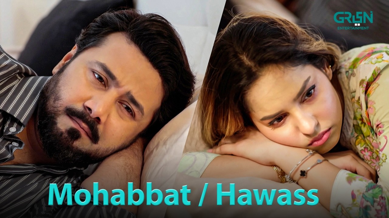 Ek Taraf Mohabbat, Ek Taraf Hawas !! Ali Abbas - Sukaina Khan - Fahad Sheikh | Intekhab | Green TV