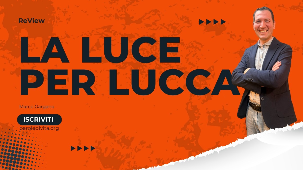 Review | La Luce per Lucca