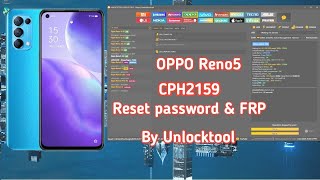OPPO Reno5 CPH2159 Reset Password And FRP By Unlock tool