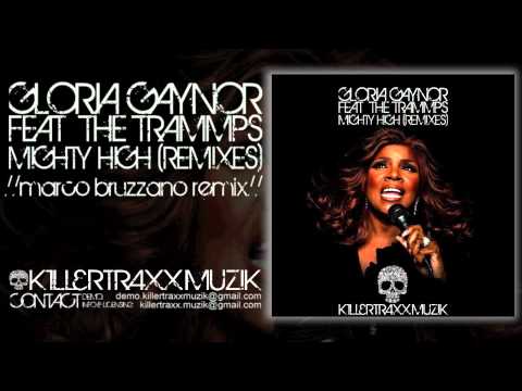 Gloria Gaynor Feat The Trammps - Migtht High (Marco Bruzzano Remix)