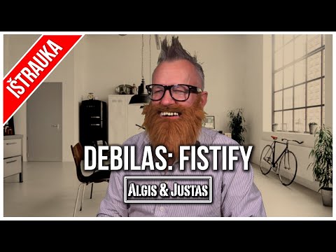 Algis ir Justas: Debilas: Fistify TEASER